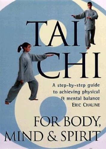 Tai Chi For Body, Mind Spirit: A Step-by-Step Guide to Achieving Physic - GOOD - image 2