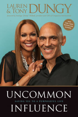 Uncommon Influence: Saying Yes to a Purposeful Life - Paperback - VERY GOOD