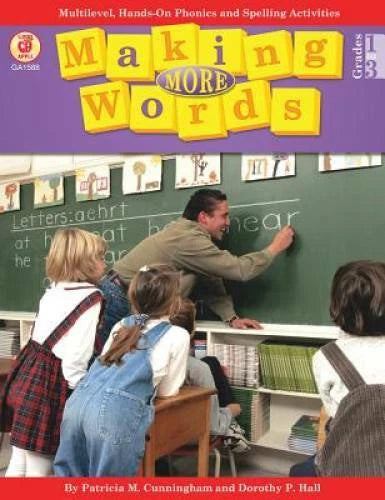 Making More Words: Multilevel, Hands-On Phonics and Spelling Activities ( - GOOD