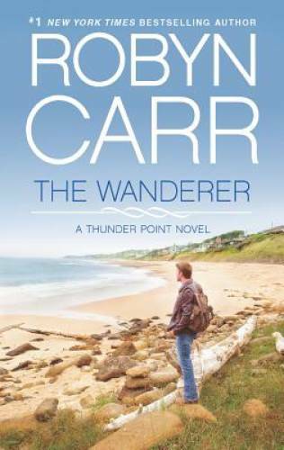 The Wanderer (Thunder Point) - Mass Market Paperback By Carr, Robyn - VERY GOOD