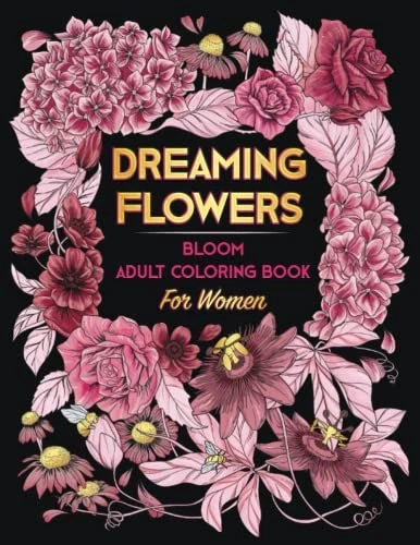 DREAMING FLOWERS Bloom Adult  - Paperback - VERY GOOD - image 2