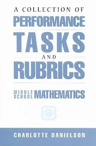 A Collection of Performance Tasks  Rubrics: Middle School Mathematics (M - GOOD