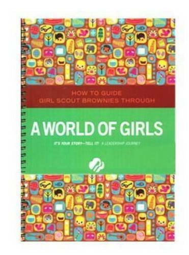 Brownie a World of Girls Journey - Leaders Book (Girl Scout Journey Books - GOOD