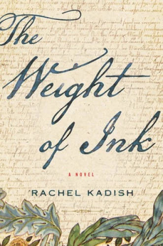 The Weight of Ink - Hardcover By Kadish, Rachel - VERY GOOD - image 2