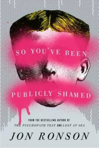 So You've Been Publicly Shamed - Hardcover By Ronson, Jon - GOOD - image 2