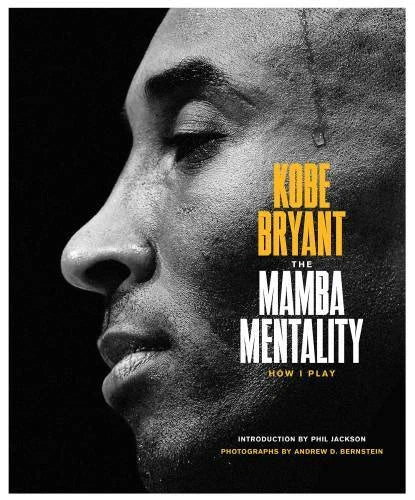 The Mamba Mentality: How I Play - Hardcover By Bryant, Kobe - VERY GOOD - image 2