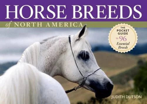 Horse Breeds of North America: The Pocket Guide to 96 Esse - VERY GOOD - image 2