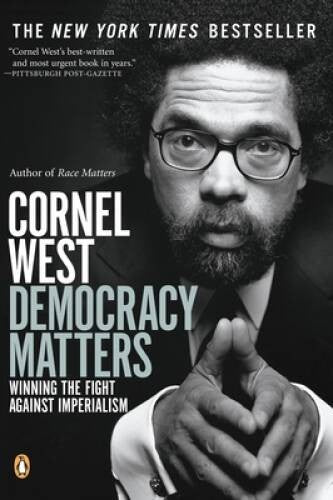Democracy Matters: Winning the Fight Against Imperialism - Paperback - VERY GOOD