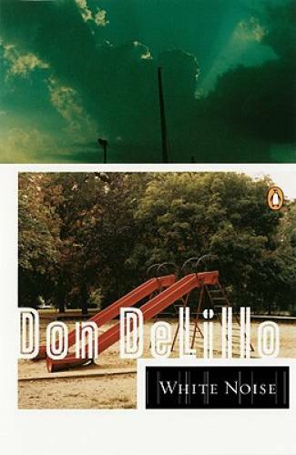 White Noise (Contemporary American Fiction) - Paperback By DeLillo, Don - GOOD