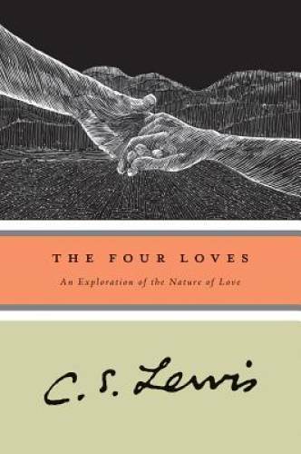 The Four Loves - Paperback By Lewis, C.S. - GOOD