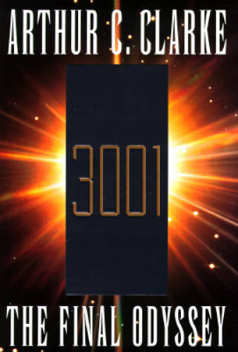 3001: The Final Odyssey - Hardcover By Clarke, Arthur C. - GOOD