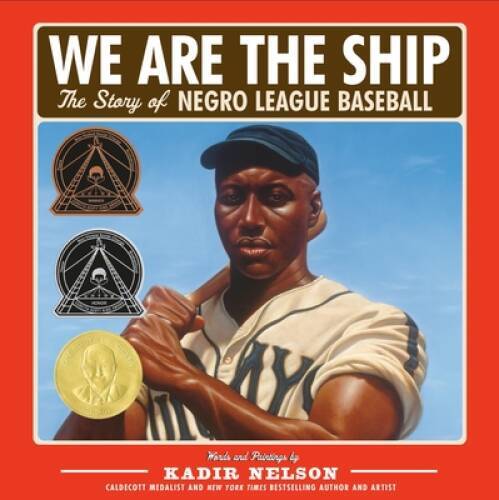 We Are the Ship: The Story of Negro League Baseball - Hardcover - VERY GOOD