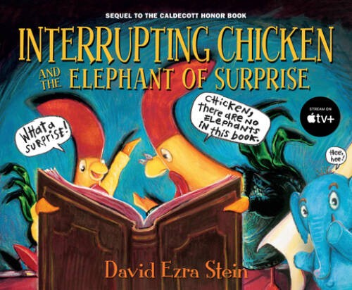 Interrupting Chicken and the Elephant of Surprise - Hardcover - GOOD