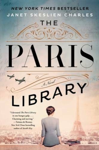The Paris Library: A Novel - Hardcover By Charles, Janet Skeslien - GOOD