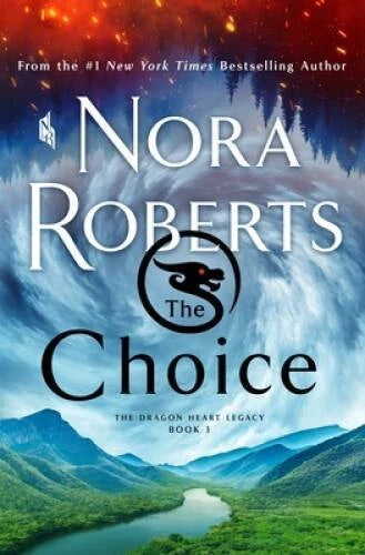 The Choice: The Dragon Heart Legacy, Book 3 (The Dragon Heart Legacy, 3) - GOOD - image 2