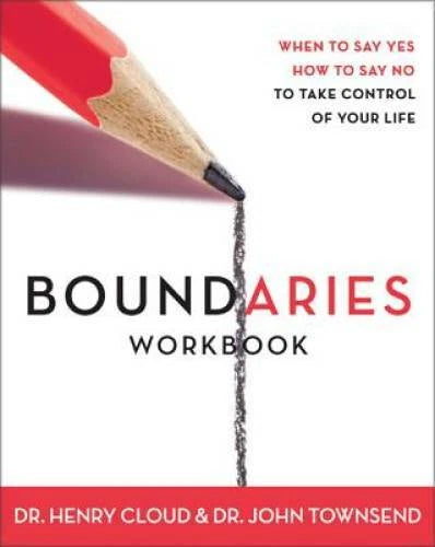 Boundaries Workbook: When to Say Yes When to Say No To Take Control of Yo - GOOD - image 2
