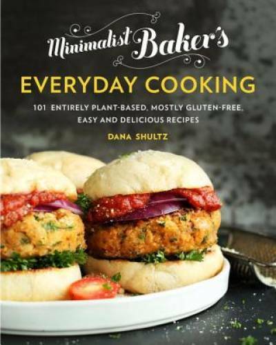Minimalist Baker's Everyday Cooking: 101 Entirely Plant-based, Mostl - VERY GOOD