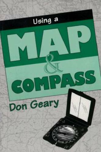 Using a Map & Compass - Paperback By Geary, Don - GOOD