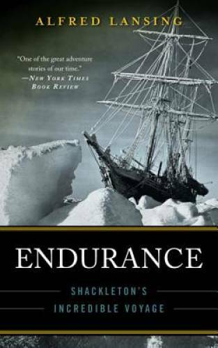 Endurance: Shackleton's Incredible Voyage - Paperback By Lansing, Alfred - GOOD