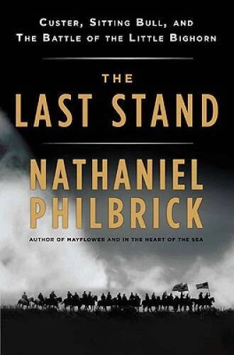 The Last Stand: Custer, Sitting Bull, and the Battle of the Li - VERY GOOD - image 2