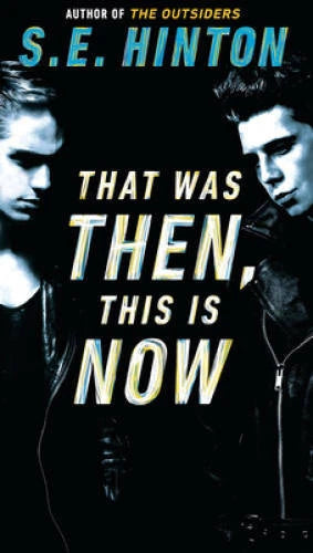 That Was Then, This Is Now - Mass Market Paperback By Hinton, S. E. - VERY GOOD - image 2