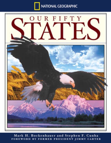 Our Fifty States - Hardcover By Mark H and Stephen F Cunha Foreword - GOOD