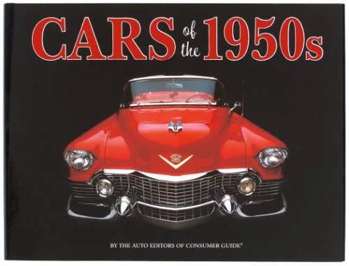 Cars of the 1950s - Hardcover By The Auto Editors of Consumer Guide - VERY GOOD - image 2