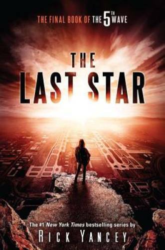 The Last Star: The Final Book of The 5th Wave - Hardcover By Yancey, Rick - GOOD