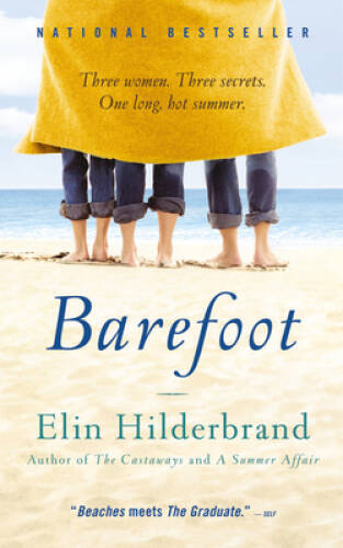 Barefoot: A Novel - Mass Market Paperback By Hilderbrand, Elin - GOOD