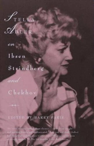 Stella Adler on Ibsen, Strindberg, and Chekhov - Paperback - GOOD - image 2