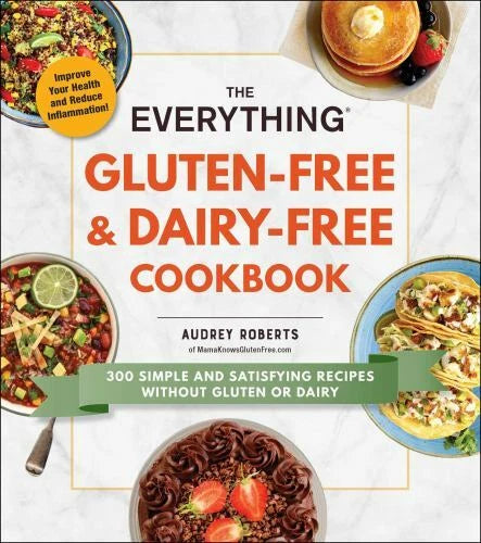 The Everything Gluten-Free & Dairy-Free Cookbook: 300 simple and satisfyi - GOOD - image 2
