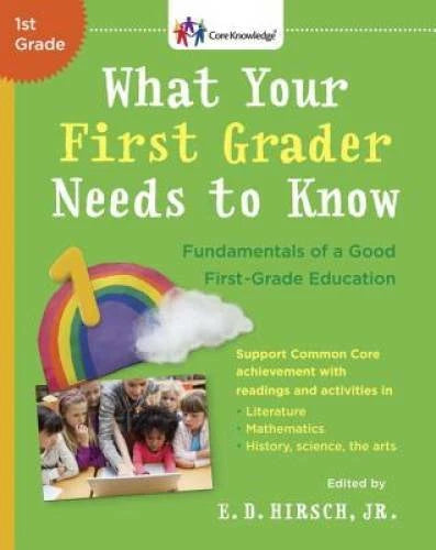 What Your First Grader Needs to Know: Fundamentals of a Good First-Grade - GOOD - image 2