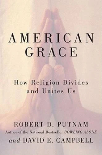 American Grace: How Religion Divides and Unites Us - Hardcover - GOOD - image 2