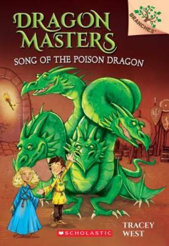 Song of the Poison Dragon: A Branches Book (Dragon Masters #5) - VERY GOOD