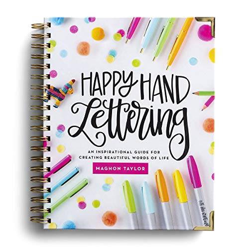 Happy Hand Lettering: An Inspirational Guide for Creating Beautiful - VERY GOOD
