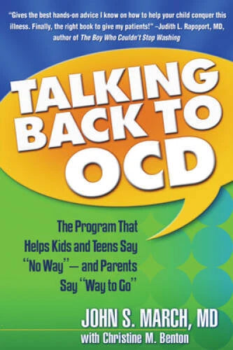 Talking Back to OCD: The Program That Helps Kids and Teens Say No W - VERY GOOD - image 2