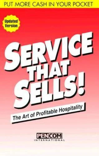 Service That Sells! the Art of Profitable Hospitality - Paperback - GOOD - image 2