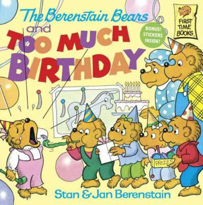 The Berenstain Bears and Too Much Birthday - Paperback - GOOD