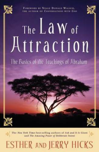 The Law of Attraction: The Basics of the Teachings of Abraham - Paperback - GOOD