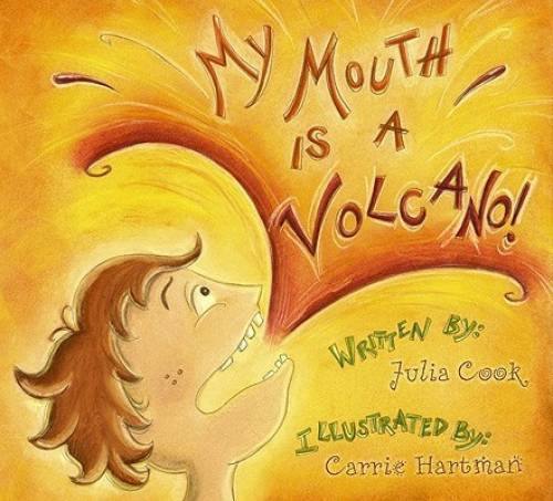My Mouth Is a Volcano! - Paperback By Julia Cook - VERY GOOD