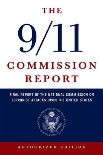 The 9/11 Commission Report: Final Report of the National Commission on Te - GOOD