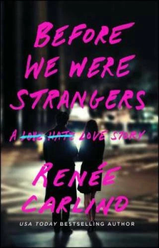 Before We Were Strangers: A Love Story - Paperback By Carlino, RenÃ©e - GOOD - image 2