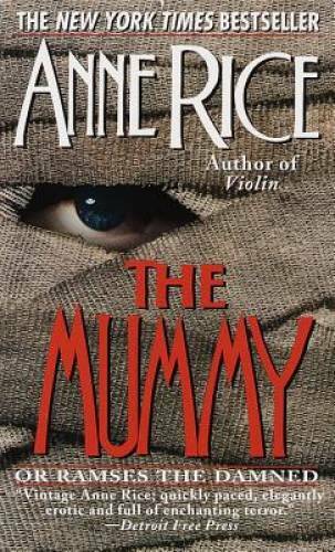 The Mummy or Ramses the Damned - Mass Market Paperback By Rice, Anne - GOOD