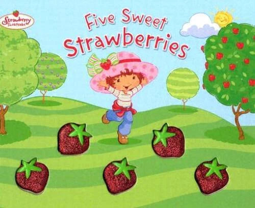 Five Sweet Strawberries: Strawberry Shortcake - Hardcover - GOOD - image 2