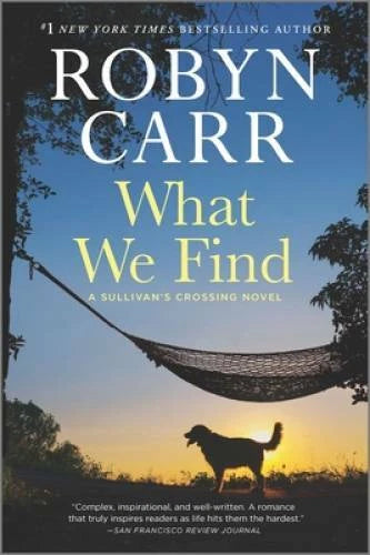What We Find: A Sullivan's Crossing Novel (Sullivan's Crossing, 1) - VERY GOOD - image 2