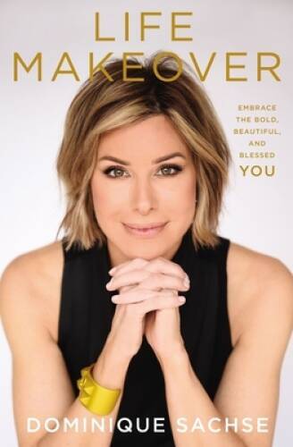 Life Makeover: Embrace the Bold, Beautiful, and Blessed You - VERY GOOD