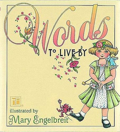 Mary Engelbreit's Words To Live By - Hardcover By Engelbreit, Mary - GOOD