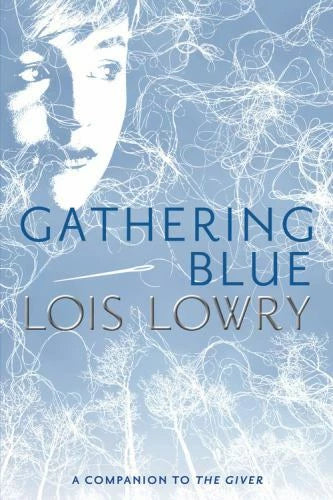 Gathering Blue (Giver Quartet) - Hardcover By Lowry, Lois - GOOD - image 2