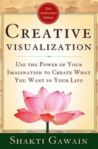 Creative Visualization: Use the Power of Your Imagination to Create What - GOOD - image 2
