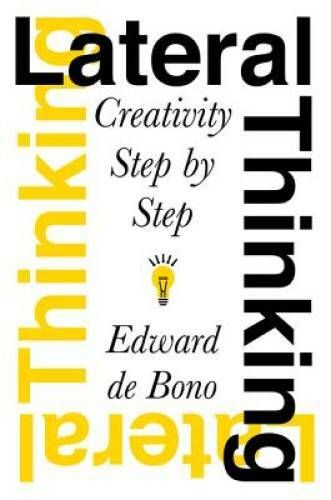 Lateral Thinking: Creativity Step by Step - Paperback By De Bono, Edward - GOOD